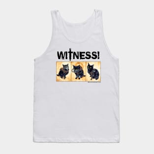 Witness! Tank Top